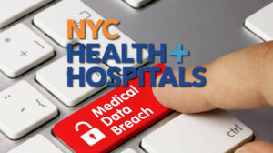 Biometrics, diagnoses, and bank details exposed in major healthcare breach on NYC Health + Hospitals